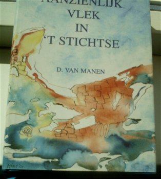 Aanzienlijk vlek in 't Stichtse. Veenendaal. ISBN 909015159. - 0