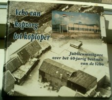 Vebo van kopzorg tot koploper. van Twillert.ISBN 909010223x