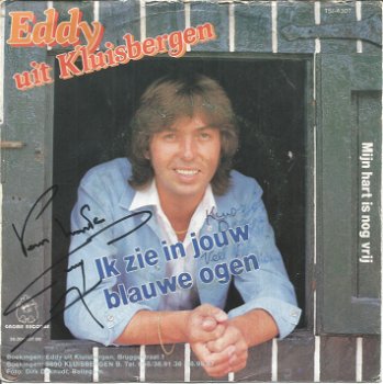 Eddy Uit Kluisbergen – Ik Zie In Jouw Blauwe Ogen **Gesigneerd** - 0