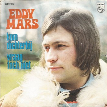 Eddy Mars – Kom Dichterbij (1972) - 0