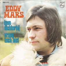 Eddy Mars – Kom Dichterbij (1972)