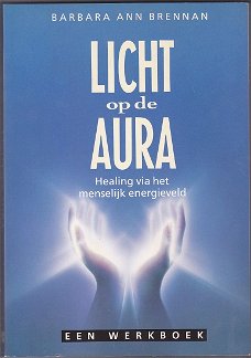 Barbara Ann Brennan: LICHT op de AURA