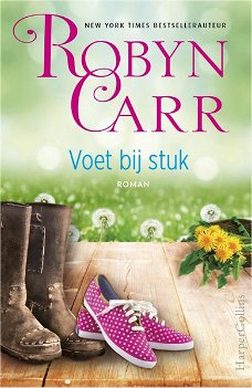Robyn Carr  -  Voet Bij Stuk
