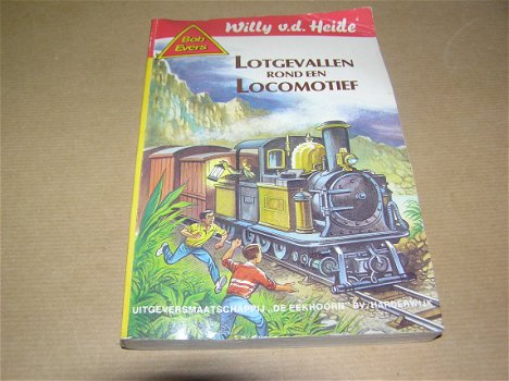 Lotgevallen rond een Locomotief - Willy van der Heide - 0