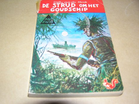 De Strijd om het Goudschip - Willy van der Heide - 0