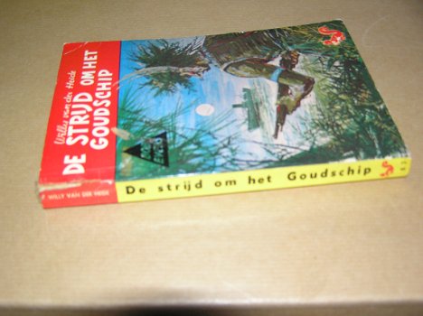 De Strijd om het Goudschip - Willy van der Heide - 2