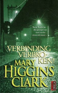Mary Higgins Clark = Verbinding verbroken