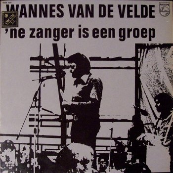 LP - Wannes van de Velde - 'Ne zanger is een groep - 0