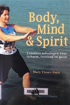 Body, Mind & Spirit, Mary Visser-Smit - 0