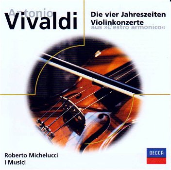 Roberto Michelucci - Antonio Vivaldi , I Musici – Die Vier Jahreszeiten, Violinkonzerte Aus - 0