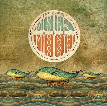 Mister And Mississippi - Mister And Mississippi (CD) Nieuw/Gesealed - 0