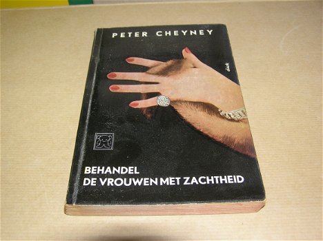 Behandel de Vrouwen met Zachtheid-Peter Cheyney - 0