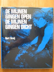 De mijnen gingen open, de mijnen gingen dicht