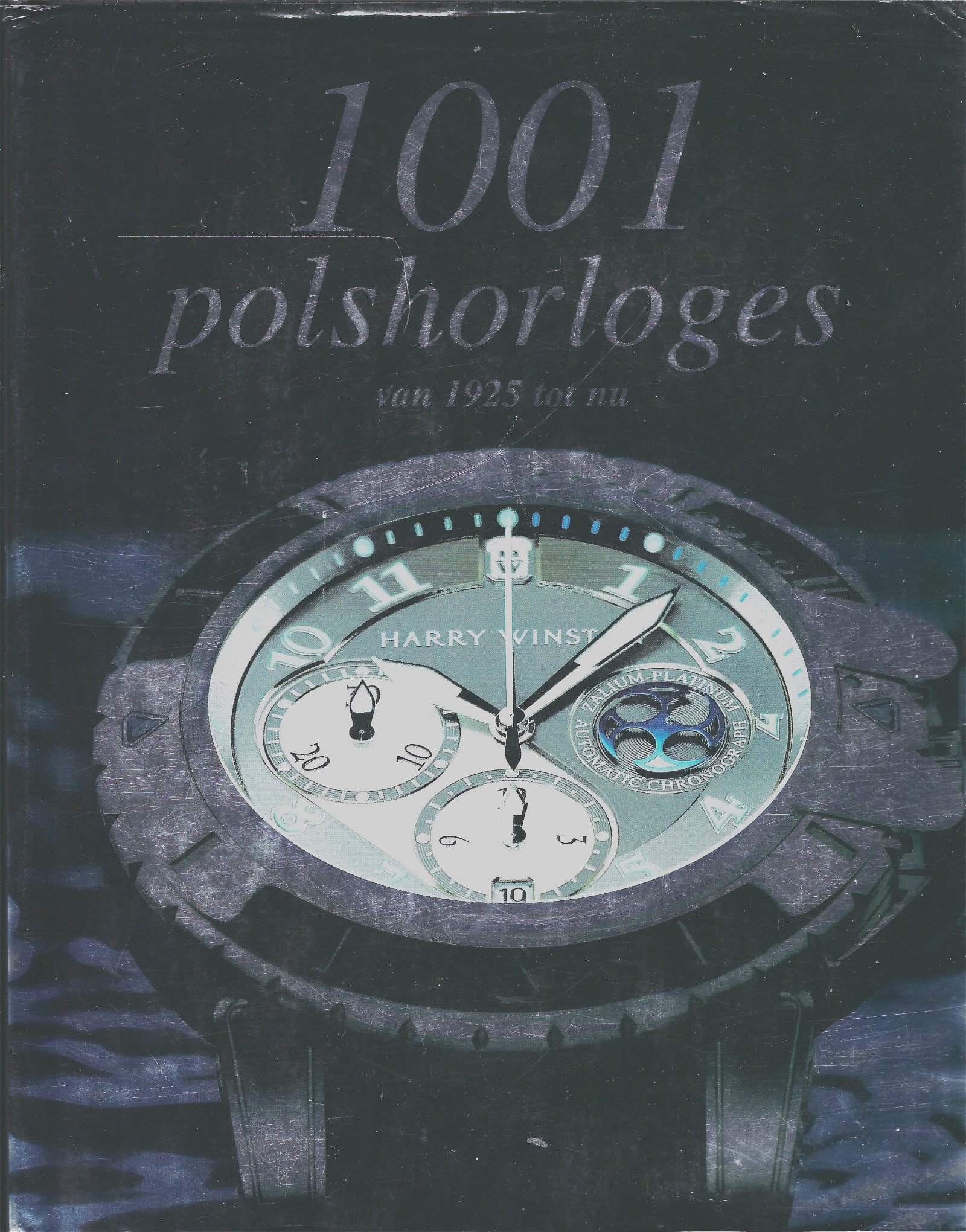 BOEKWERK 1001 POLSHORLOGES VAN 1925 TOT NU - nr. 1