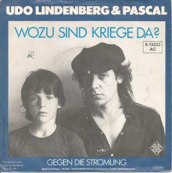 Udo Lindenberg & Pascal – Wozu Sind Kriege Da? (1981) - 0