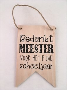 tekstbord / vaandel / decoratie afscheid juf / meester adv 2