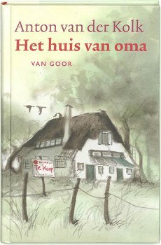 Anton Van Der Kolk - Het Huis Van Oma (Hardcover/Gebonden) Kinderjury - 0