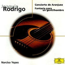 Joaquín Rodrigo - Narciso Yepes – Concierto De Aranjuez / Fantasía Para Un Gentilhombre  (CD) Nieuw