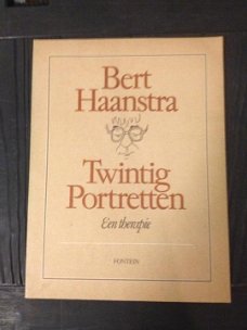 	Bert haanstra - twintig portretten een therapie -tekeningen en teksten van bert haanstra. 