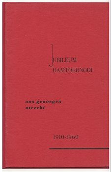 Jubileumtoernooi 1910-1960 Ons Genoegen, Utrecht - 0