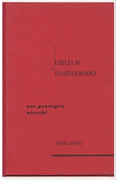 Jubileumtoernooi 1910-1960 Ons Genoegen, Utrecht