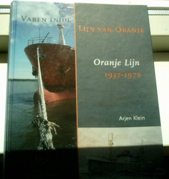 Varen in de lijn van Oranje. Arjen Klein. ISBN 9059940415. - 0