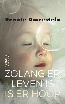 Renate Dorrestein  -  Zolang Er Leven is is Er Hoop
