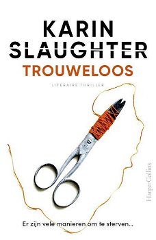 Karin Slaughter  -  Grant County  - Trouweloos  (Nieuw)