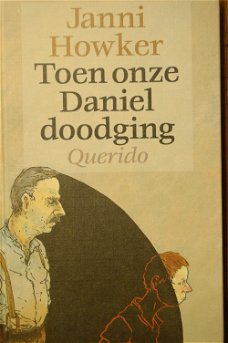 Janni Howker: Toen onze Daniel doodging