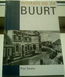 Winkels op de Buurt. Piet Swets. Boven-Hardinxveld.