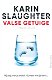 Karin Slaughter - Valse Getuige - 0 - Thumbnail