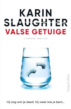 Karin Slaughter  -  Valse Getuige