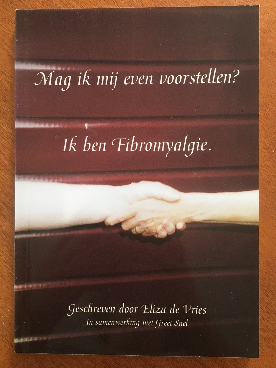 Mag ik mij even voorstellen? Ik ben Fibromyalgie - Eliza de Vries - nr. 1