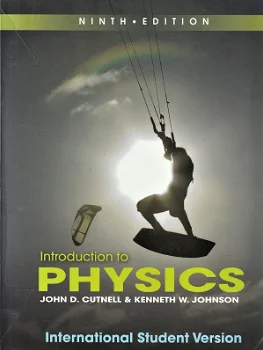 Introduction to PHYSICS - International Student Version - John Cutnell - 0
