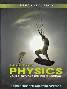 Introduction to PHYSICS - International Student Version - John Cutnell 
