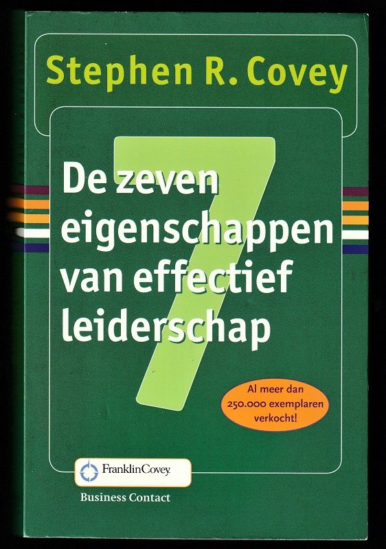 DE 7 EIGENSCHAPPEN van EFFECTIEF LEIDERSCHAP - Covey - nr. 1