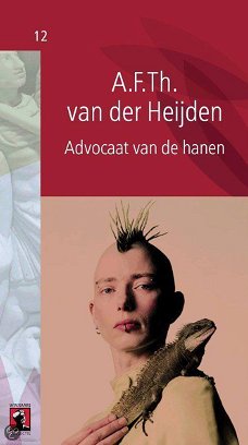 A.F.Th. van der Heijden  -  Advocaat Van De Hanen  (Hardcover/Gebonden) Nieuw