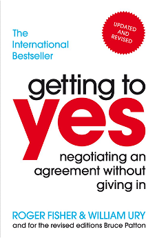 Getting to Yes Negotiating An Agreement Without Giving In