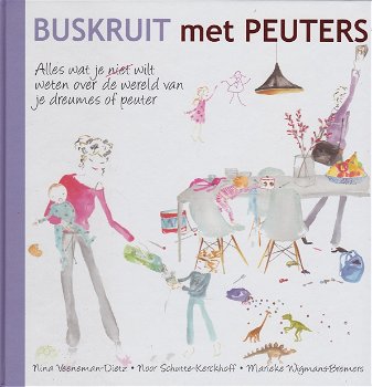 BUSKRUIT MET PEUTERS - Nina Veeneman-Dietz, Noor Schutte-Kerckhoff & Marieke Wigmans-Bremers - 0