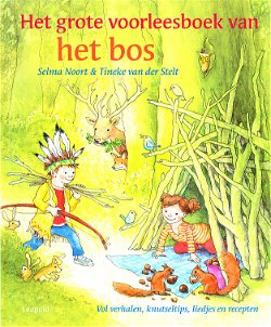 HET GROTE VOORLEESBOEK VAN HET BOS - Selma Noort
