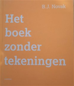 HET BOEK ZONDER TEKENINGEN - B.J.Novak