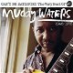 Muddy Waters – Can't Be Satisfied: The Very Best Of Muddy Waters (2 CD) Nieuw/Gesealed - 0 - Thumbnail