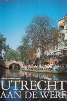 Utrecht aan de werf