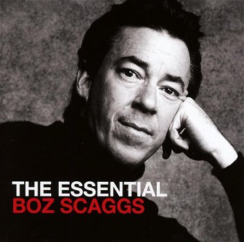 Boz Scaggs – The Essential Boz Scaggs (2 CD) Nieuw/Gesealed - 0
