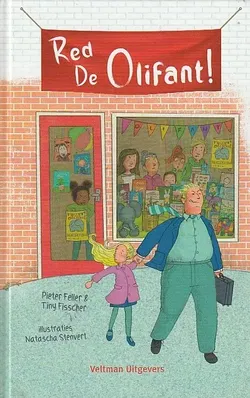 RED DE OLIFANT - Pieter Feller & Tiny Fisscher