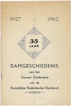 35 jaar Damgeschiedenis van het Gewest Gelderland 1927-1962 - 0