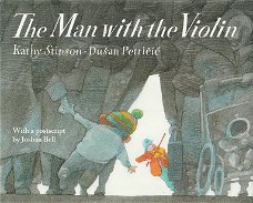 THE MAN WITH THE VIOLIN - Kathy Stinson