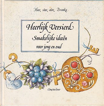 Han Van Den Broeke - Heerlijk Versierd (Hardcover/Gebonden) Nieuw - 0