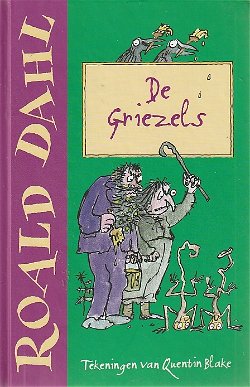 DE GRIEZELS - Roald Dahl