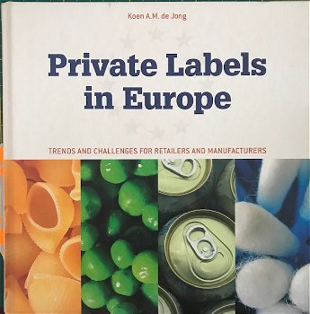 Private labels in Europe, Koen A.M.de Jong - 0